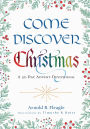 Come Discover Christmas: A 32-Day Advent Devotional