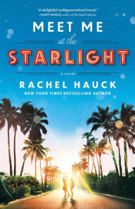 Title: Meet Me at the Starlight, Author: Rachel Hauck