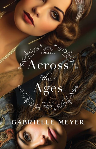 Across the Ages (Timeless Book #4)