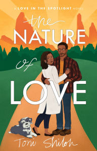 Title: The Nature of Love (Love in the Spotlight), Author: Toni Shiloh