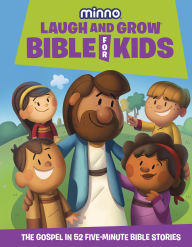 Title: Laugh and Grow Bible for Kids: The Gospel in 52 Five-Minute Bible Stories, Author: Phil Vischer