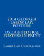 2014 Georgia Labor Law Posters: OSHA & Federal Posters In Print