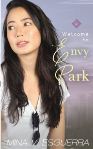 Title: Welcome to Envy Park, Author: Mina V Esguerra