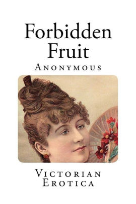 Forbidden Fruit By Anonymous Paperback Barnes Noble