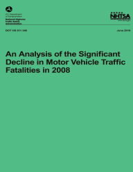 Title: An Analysis of the Significant Decline in Motor Vehicle Traffic Crashes in 2008, Author: Rejesh Subramanian