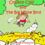 Cowboy Cliff and the Big White Bird