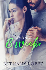 8 Weeks (Time for Love Series #1)