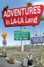 Adventures in LA-LA Land