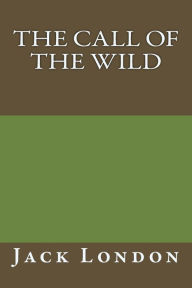 The Call of the Wild By Jack London