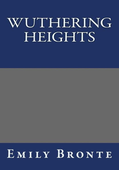 Wuthering Heights By Emily Bronte