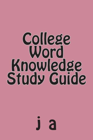 College Word Knowledge Study Guide