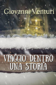 Title: Viaggio Dentro Una Storia, Author: Giovanni Venturi
