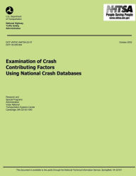 Examinations of Crash Contributing Factors Using National Crash Databases
