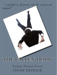 Title: The Fallen Body, Author: Stone Patrick