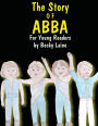 The Story of ABBA: For Young Readers