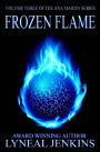 Frozen Flame: Ana Martin series: Volume 3