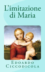 Title: L'imitazione di Maria, Author: Edoardo Ciccodicola