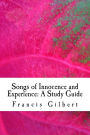 Songs of Innocence and Experience: A Study Guide