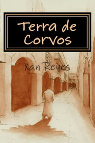 Title: Terra de corvos, Author: Xan Reyes