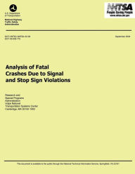 Analysis of Fatal Crashes Due to Signal and Stop Sign Violations