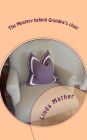 The Mystery behind Grandpa's chair