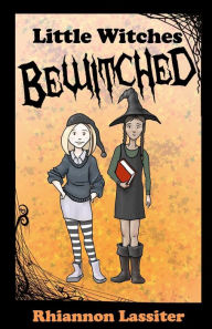 Title: Little Witches Bewitched, Author: Rhiannon Lassiter