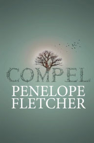 Title: Compel, Author: Penelope Fletcher