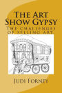 The Art Show Gypsy: The Art Show Gypsy