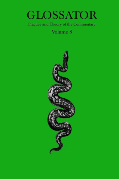 Glossator: Practice and Theory of the Commentary