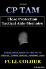 CP TAM: Close Protection Tactical Aide-Memoire: For Bodyguards on the Move
