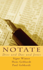 Title: Notate: Dies und Das und Jenes, Author: Hans Gebhardt