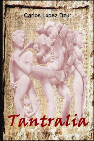 Title: Tantralia Volumen 2, Author: Carlos Lopez Dzur