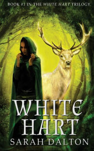 Title: White Hart, Author: Sarah Dalton