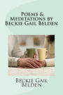 Poems & Meditations by Beckie Gail Belden