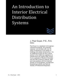 Title: An Introduction to Interior Electrical Distribution Systems, Author: J Paul Guyer