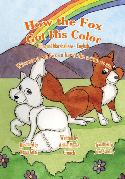 How the Fox Got His Color Bilingual Marshallese English