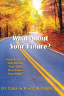 What About Your Future