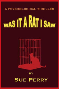 Title: Was It A Rat I Saw, Author: Sue Perry