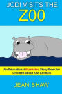 Jodi Visits The Zoo: Children's Illustrated Story Book