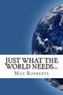 Just What The World Needs...: ...Another Self-Help Book