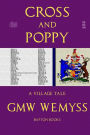 Cross and Poppy: A Village Tale