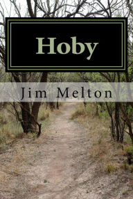 Title: Hoby, Author: Jim Melton