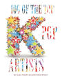 100 of the Top K-Pop Artists