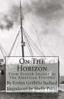On The Horizon: From Brittish Society to the American Frontier