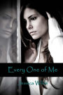 Every One of Me