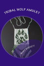 Tribal Wolf Amulet: 2 Drop Peyote Stitch