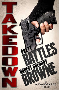 Title: Takedown, Author: Brett Battles