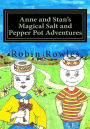 Anne and Stan's Magical Salt and Pepper Pot Adventures
