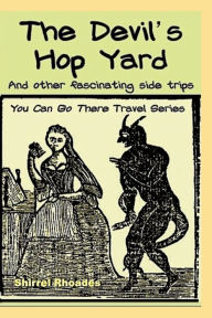 Title: The Devil's Hop Yard And Other Fascinating Side Trips, Author: Shirrel Rhoades