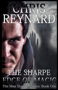 Title: The Sharpe Edge of Magic, Author: Chris Reynard